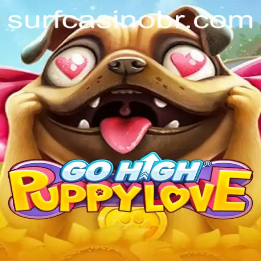 Explore the Exciting World of GoHighPuppyLove: Your Ultimate Guide